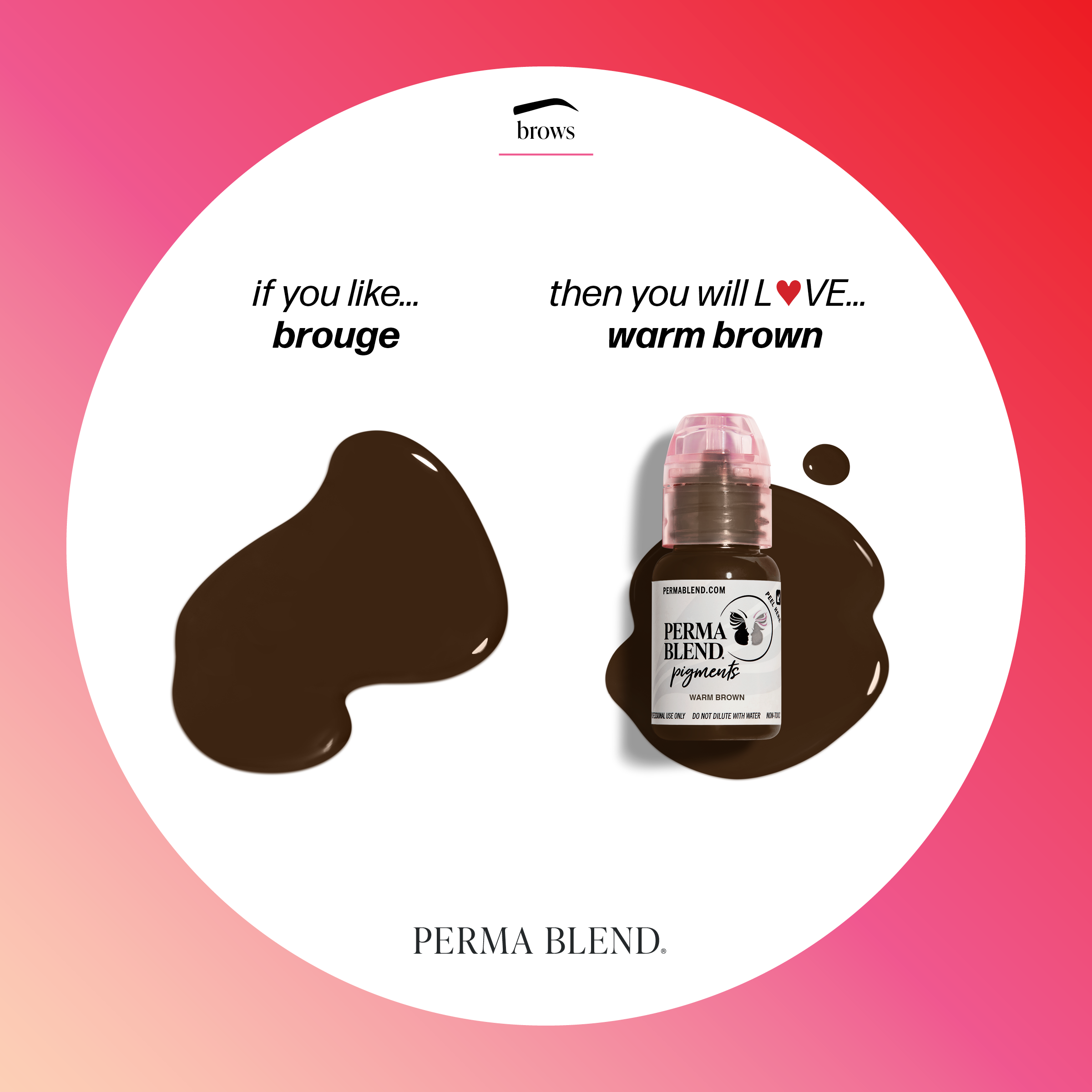 Warm Brown - Perma Blend