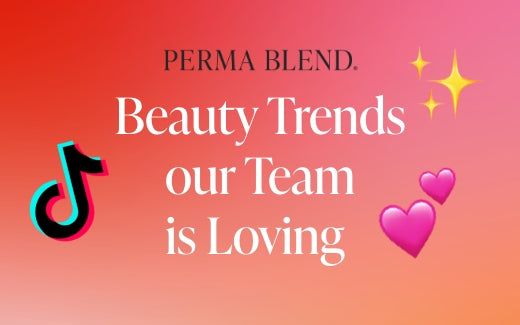 Beauty Trends from Tik Tok to PMU