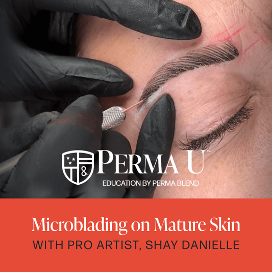 Microblading on Mature Skin with Shay Danielle
